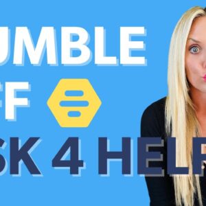 Bumble BFF: Date #5 Ask For Help